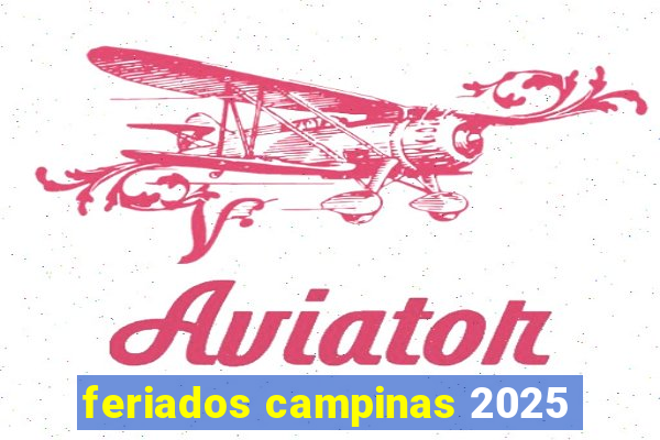 feriados campinas 2025